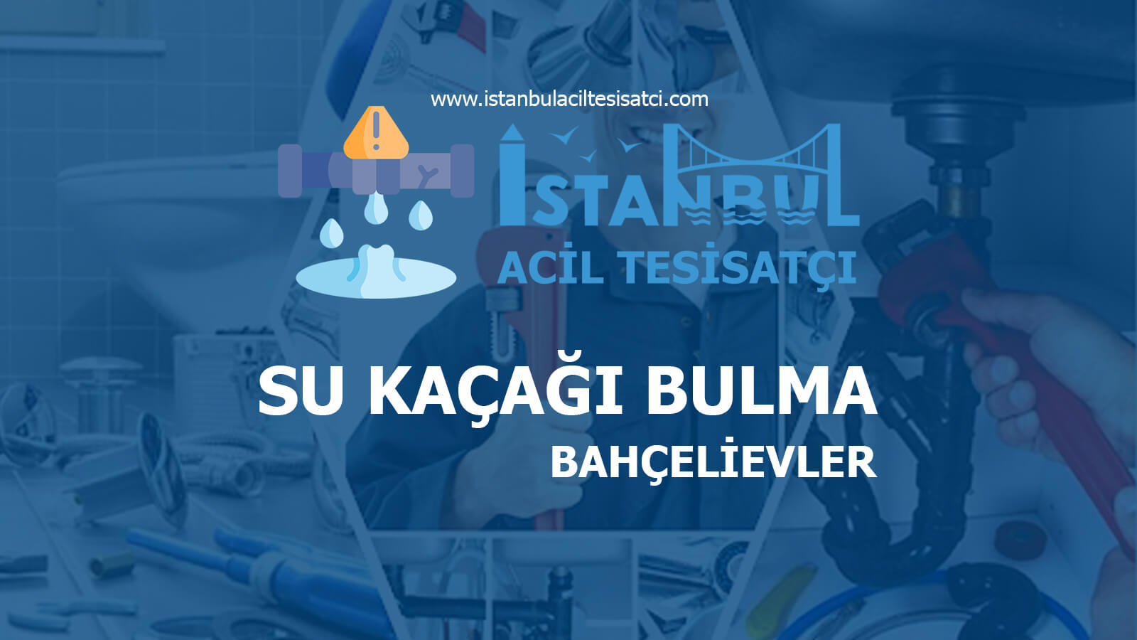 Bahçelievler - Su Kaçağı Bulma