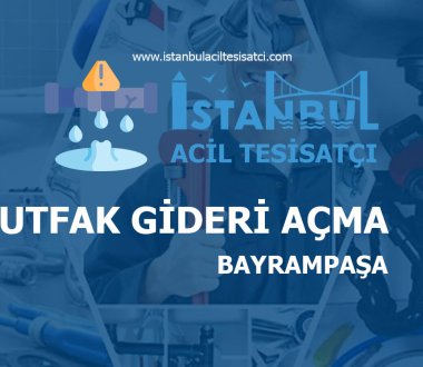 Bayrampaşa Mutfak Gideri Açma