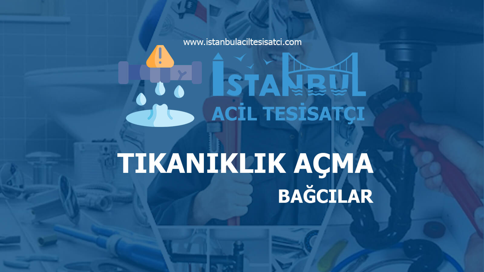 Bağcılar Tıkanıklık Açma