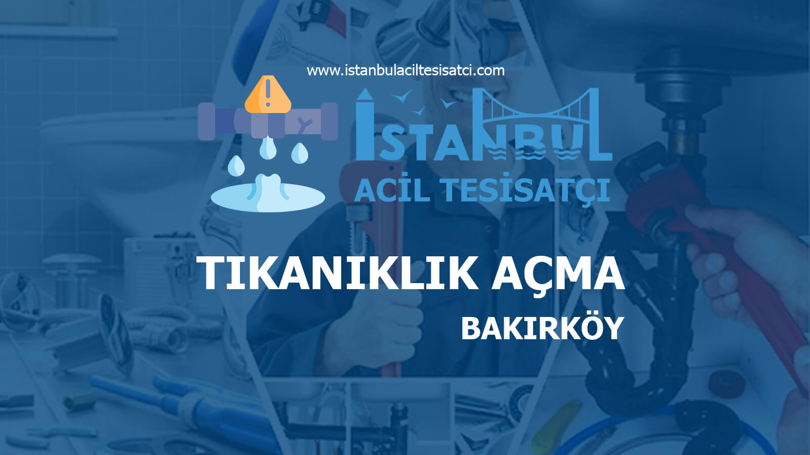 Bakırköy Tıkanıklık Açma